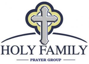 Holy Family Prayer Group –