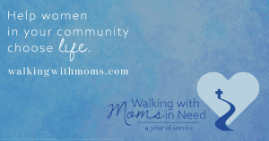Walking with Moms in Need